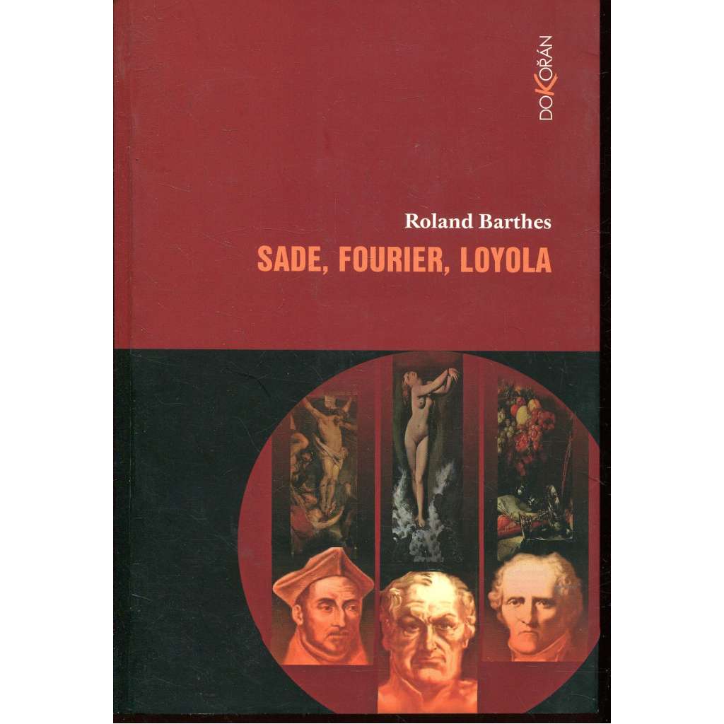 Sade, Fourier, Loyola Sade, Fourier, Loyola