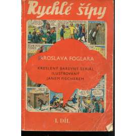 Rychlé šípy, díl I.