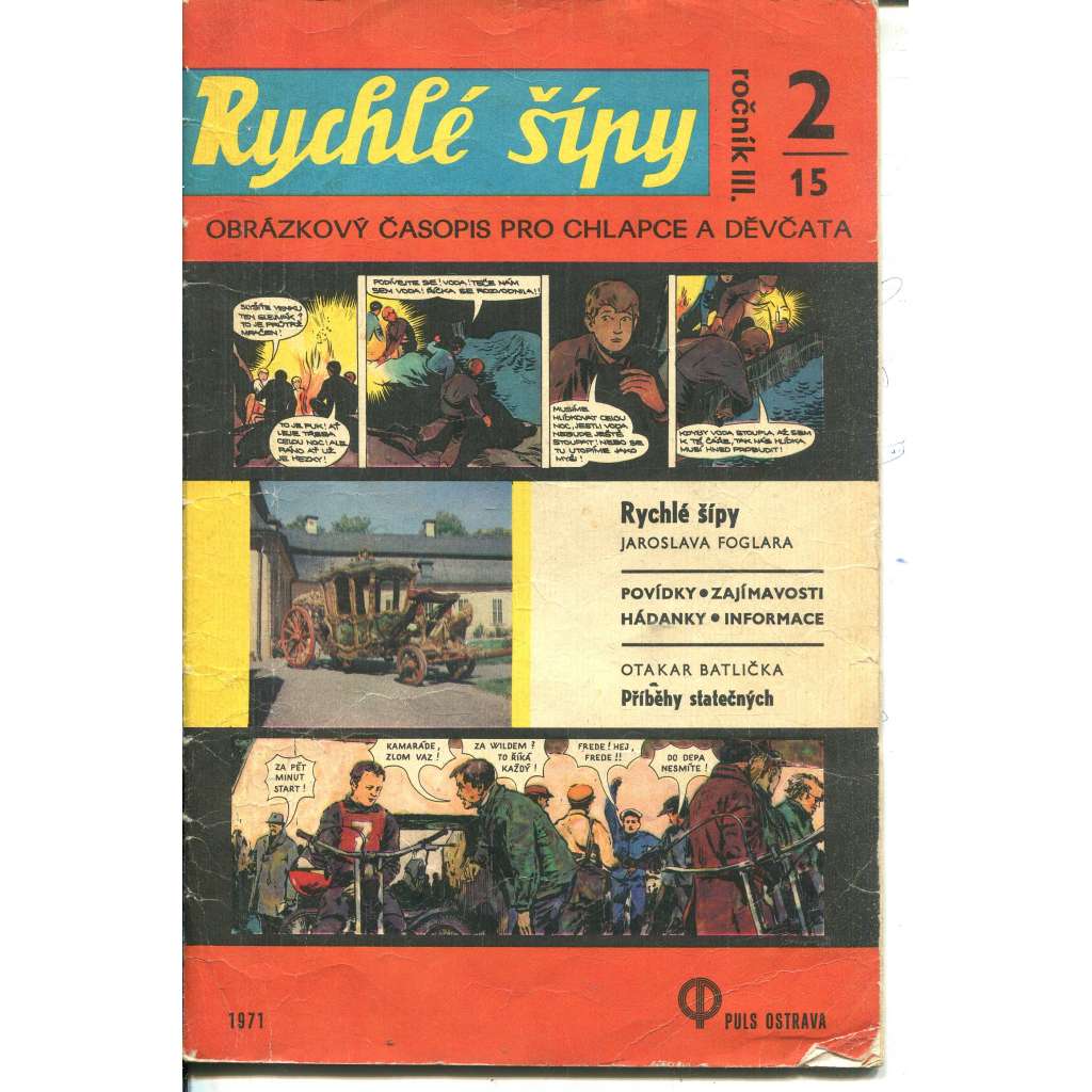 Rychlé šípy, ročník III., číslo 15/1971. Obrázkový časopis pro chlapce a děvčata (Jaroslav Foglar)