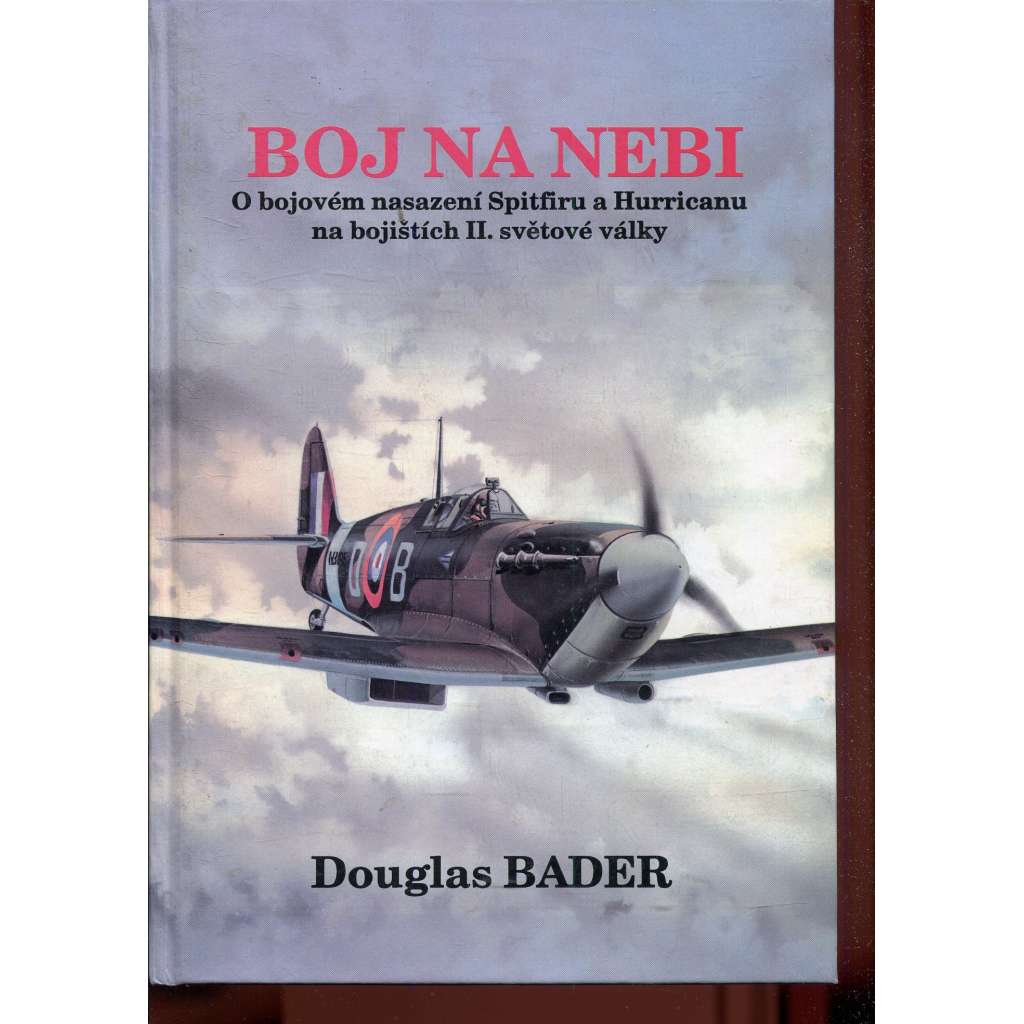 Boj na nebi [Obsah: pilot RAF, stíhací letectvo, letadla, 2. světová válka, Spitfire, Hurricane]