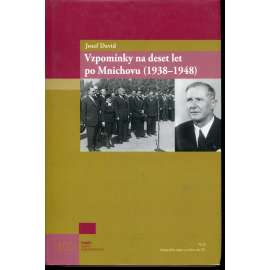 Vzpomínky na deset let po Mnichovu (1938–1948)