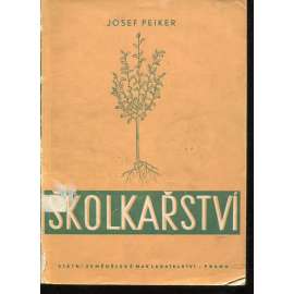Školkařství [učebnice pěstování stromů]