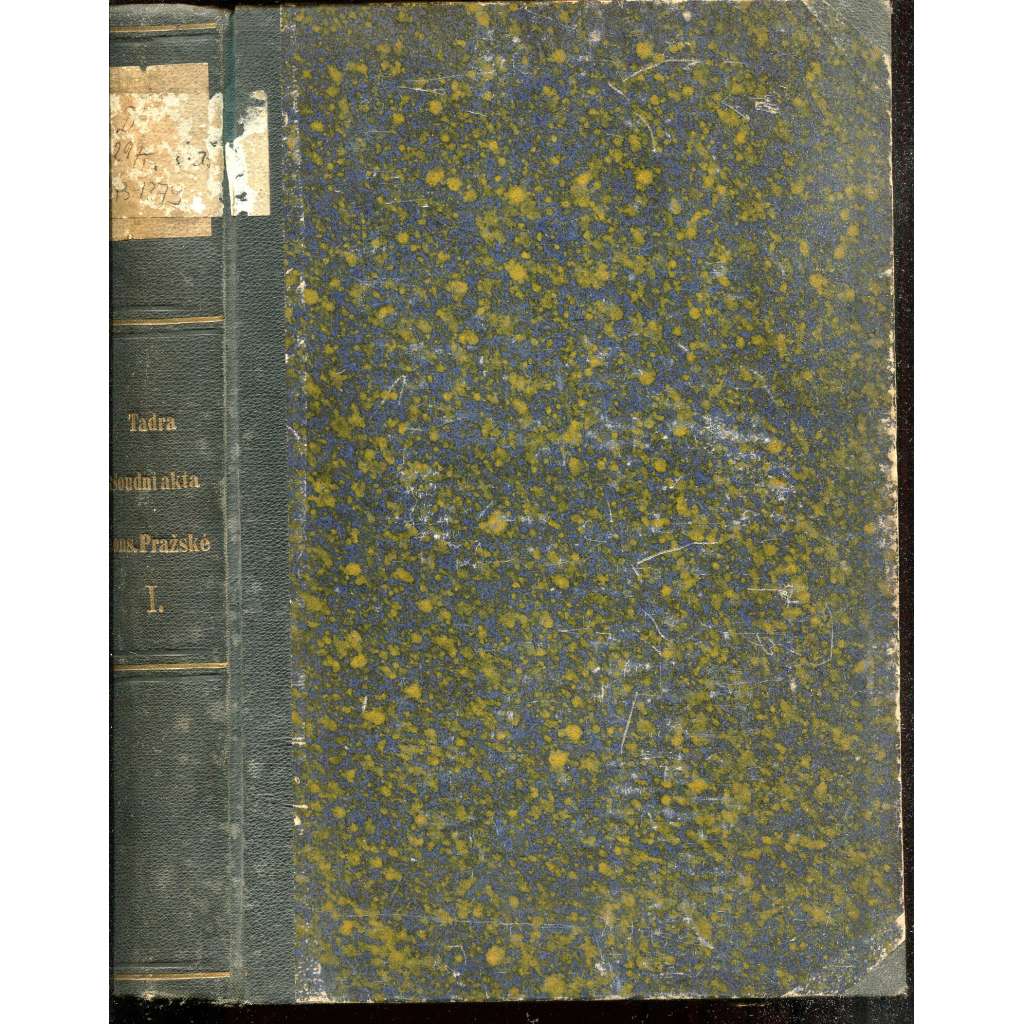 Soudní akta konsistoře Pražské, část I. (1373-1379) Soudní akta konsistoře Pražské, část I. (1373-1379)