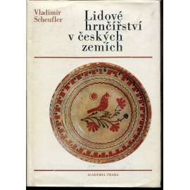 Lidové hrnčířství v českých zemích [lidová keramika, Morava a Čechy]