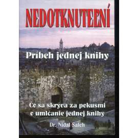 Nedotknuteľní. Príbeh jednej knihy (text slovensky) Nedotknuteľní. Príbeh jednej knihy (text slovensky)