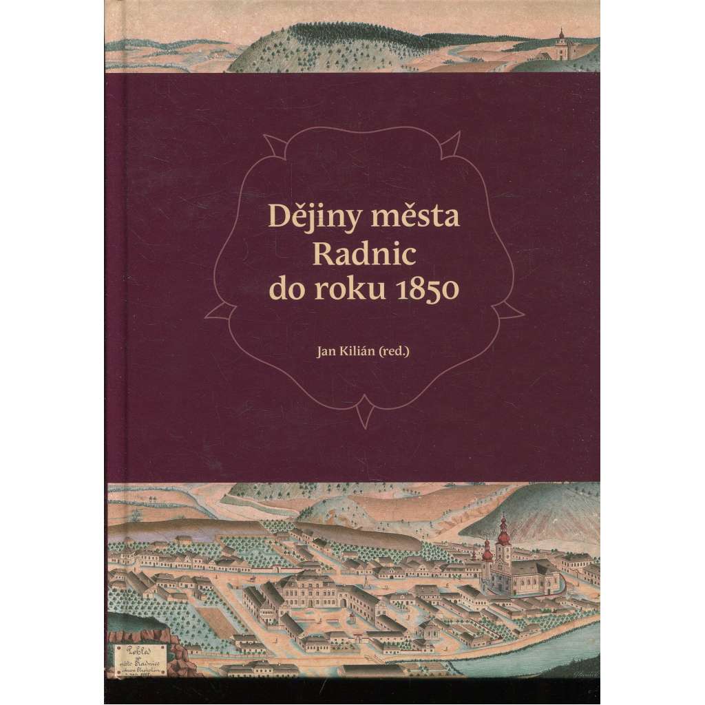 Dějiny města Radnic do roku 1850 (Radnice) Dějiny města Radnic do roku 1850 (Radnice)