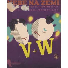 Nebe na zemi (Osvobozené divadlo) Nebe na zemi (Osvobozené divadlo)