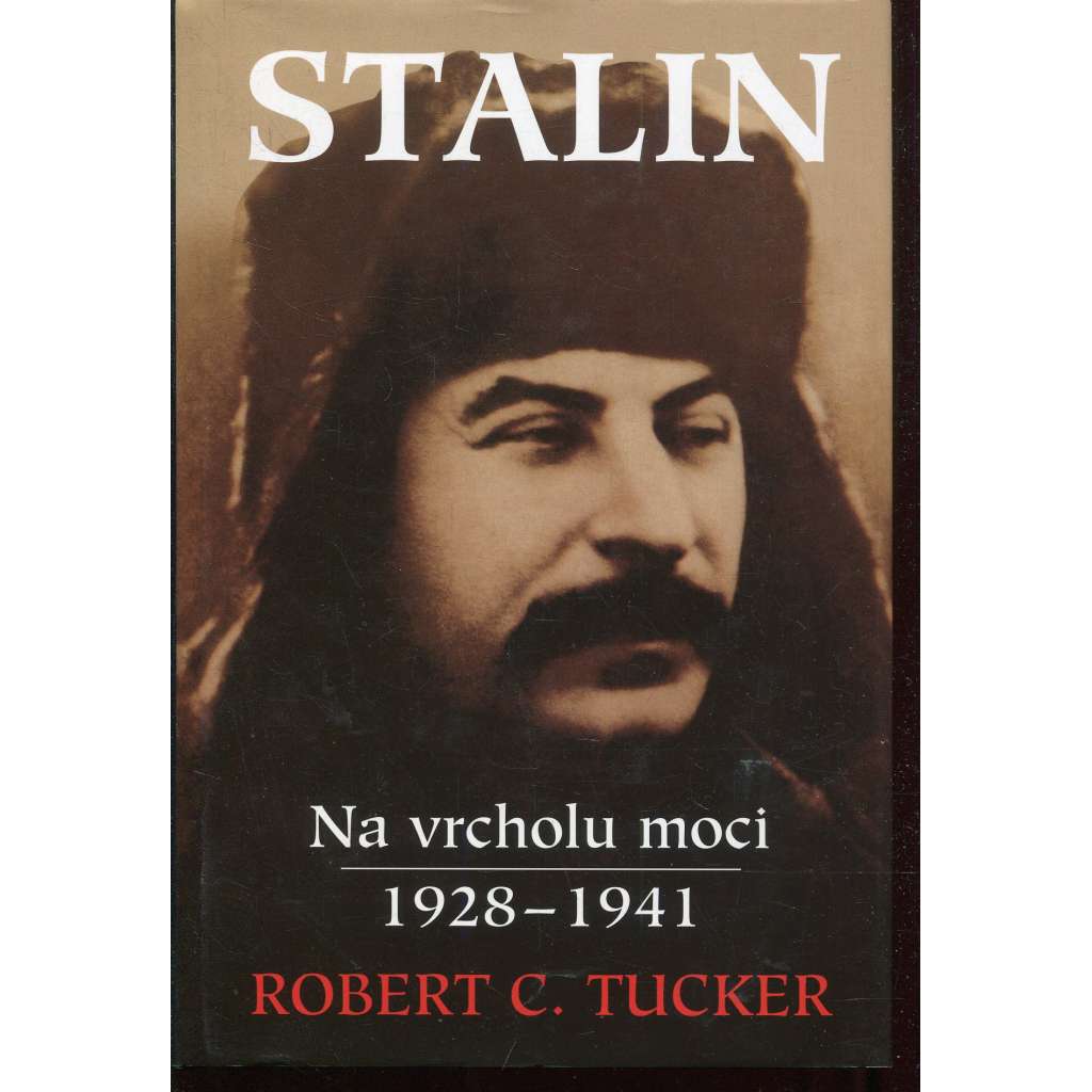 Stalin - na vrcholu moci 1928 –1941 Stalin - na vrcholu moci 1928 –1941