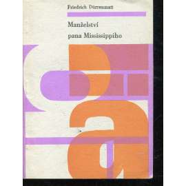 Manželství pana Mississippiho (divadlo)