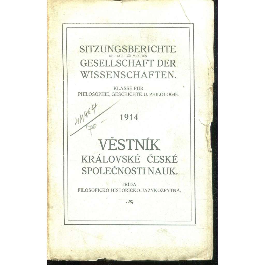 Věstník Královské české společnosti nauk 1914. Třída filosoficko-historicko-jazykozpytná Věstník Královské české společnosti nauk 1914. Třída filosoficko-historicko-jazykozpytná