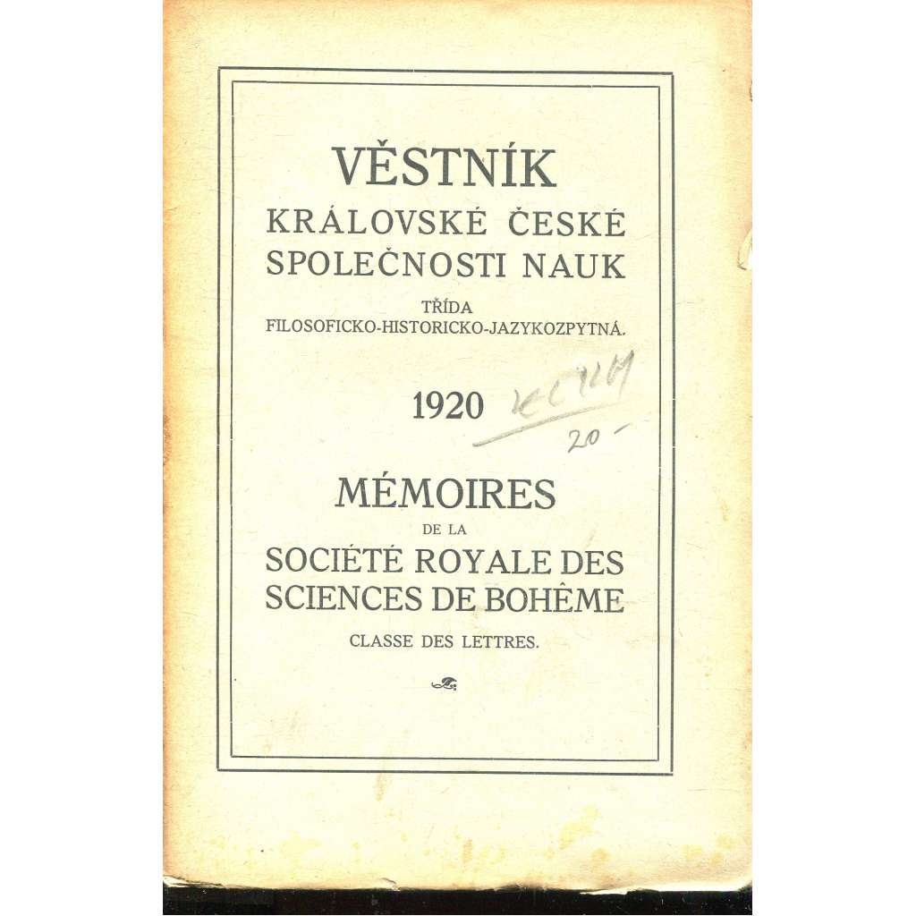 Věstník Královské české společnosti nauk 1920. Třída filosoficko-historicko-jazykozpytná Věstník Královské české společnosti nauk 1920. Třída filosoficko-historicko-jazykozpytná