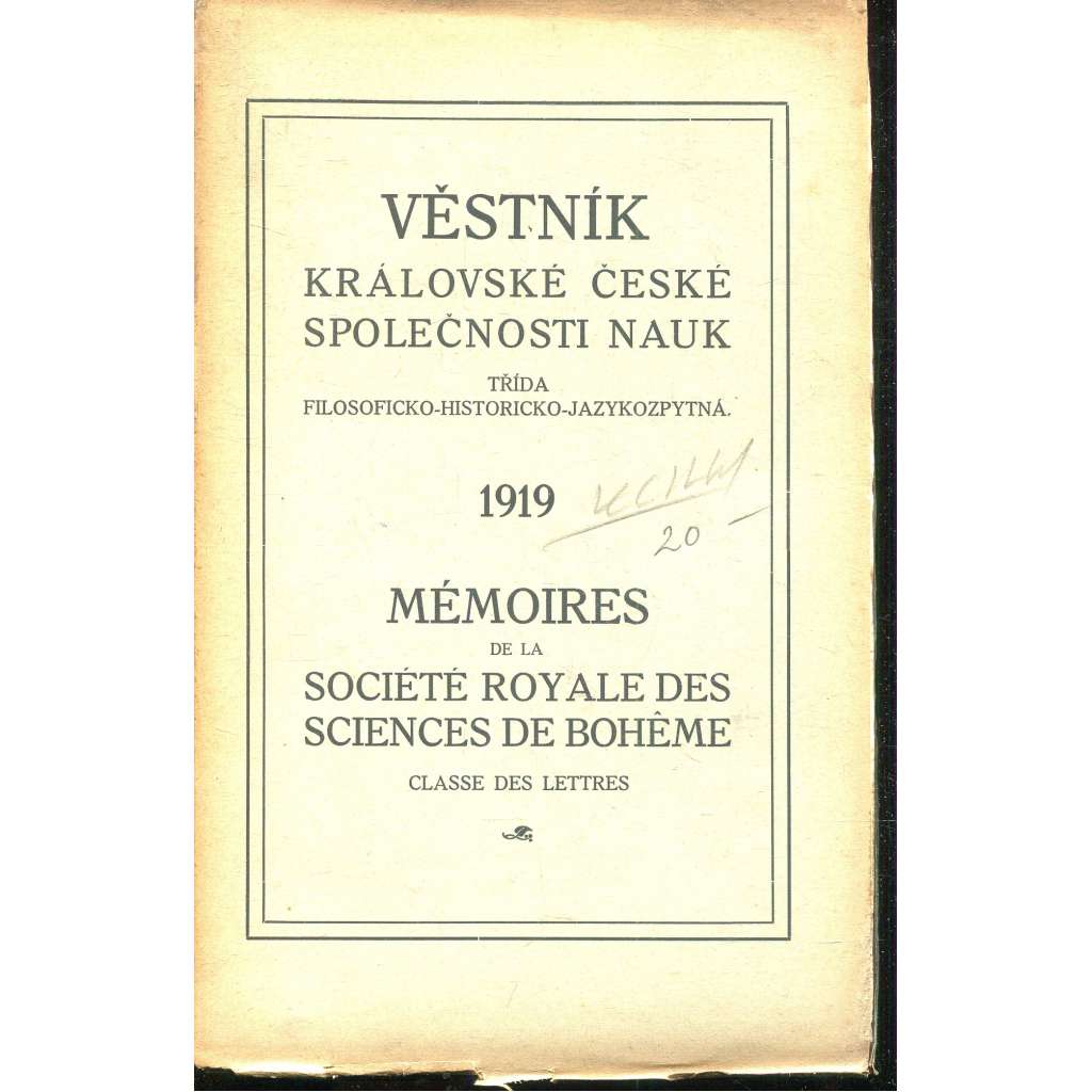 Věstník Královské české společnosti nauk 1919. Třída filosoficko-historicko-jazykozpytná Věstník Královské české společnosti nauk 1919. Třída filosoficko-historicko-jazykozpytná