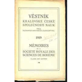 Věstník Královské české společnosti nauk 1919. Třída filosoficko-historicko-jazykozpytná Věstník Královské české společnosti nauk 1919. Třída filosoficko-historicko-jazykozpytná