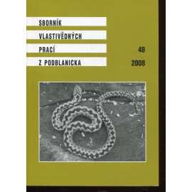 Sborník vlastivědných prací z Podblanicka 48/2008 [vyd. Muzeum Podblanicka Vlašim a okresní archiv Benešov]