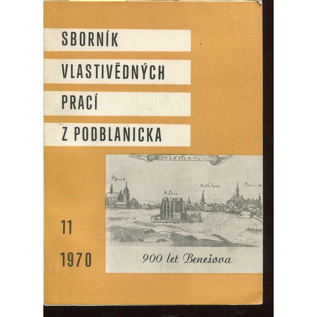 Sborník vlastivědných prací z Podblanicka 11/1970 [vyd. Muzeum Podblanicka Vlašim a okresní archiv Benešov]