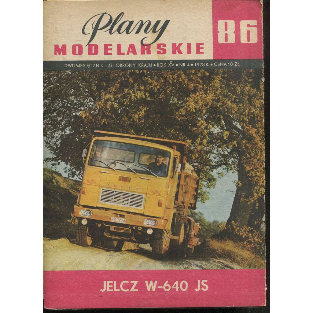 Plany modelarskie, roč. XV., č. 86/1978 [Modelářské plány - automobil JELCZ W-640 JS; letectvo, letadla, modelářství, modely]