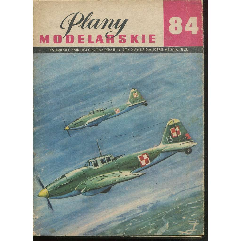 Plany modelarskie, roč. XV., č. 84/1978 [Modelářské plány - letadlo ILIUSRYN IL-2, letectvo, letadla, modelářství, modely]