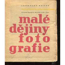 Malé dějiny fotografie
