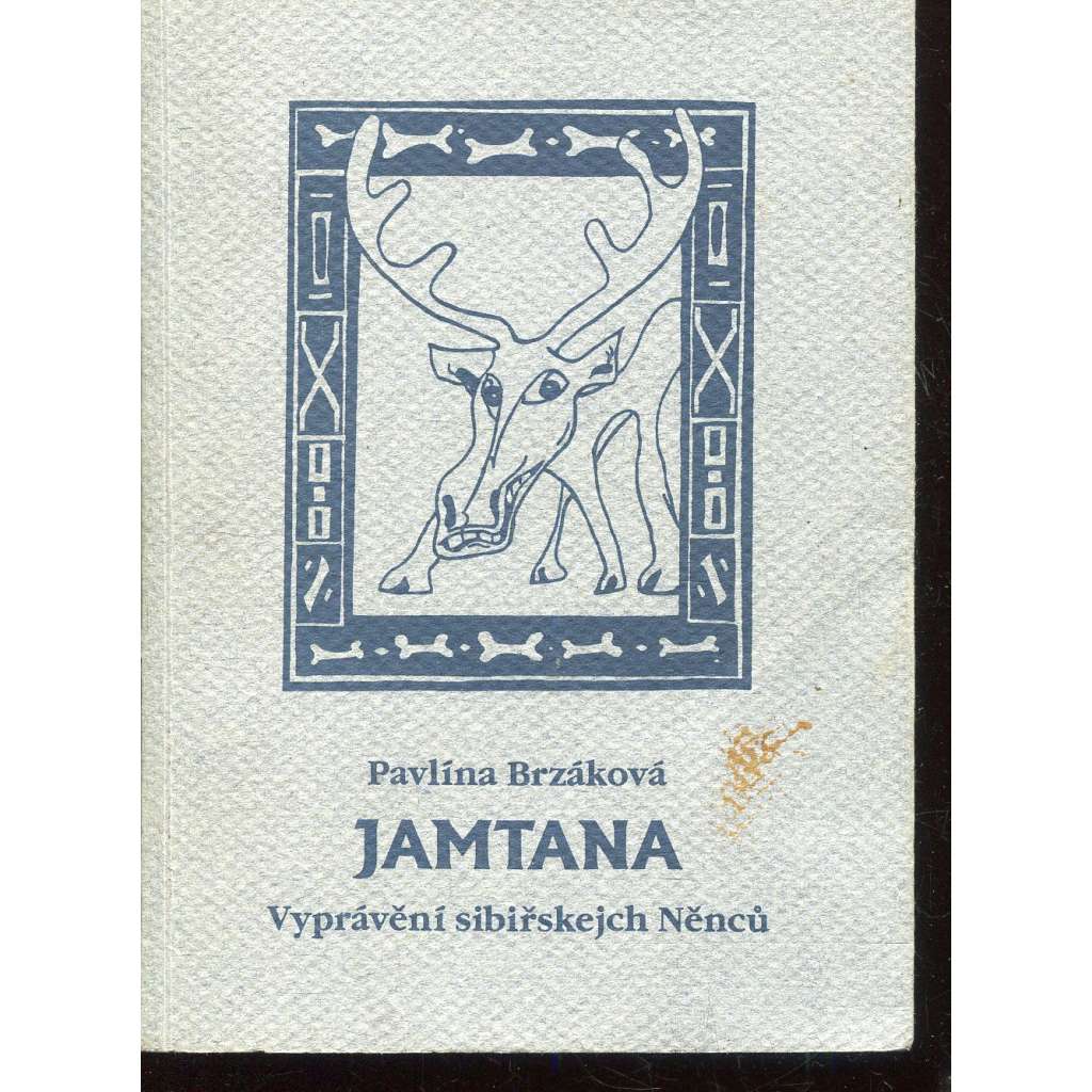 Jamtana (vyprávění sibiřskejch Něnců) Jamtana (vyprávění sibiřskejch Něnců)