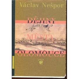 Dějiny města Olomouce (Olomouc) Dějiny města Olomouce (Olomouc)