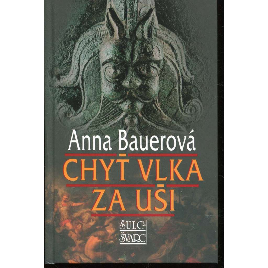 Chyť vlka za uši (série: Marobod) Chyť vlka za uši (série: Marobod)