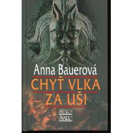 Chyť vlka za uši (série: Marobod) Chyť vlka za uši (série: Marobod)