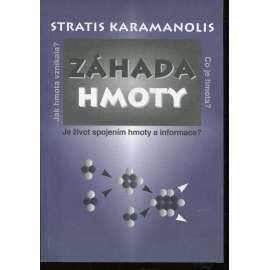 Záhada hmoty (hmota) Záhada hmoty (hmota)