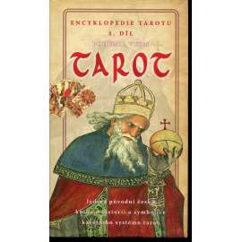 Tarot - Encyklopedie tarotu 1. díl