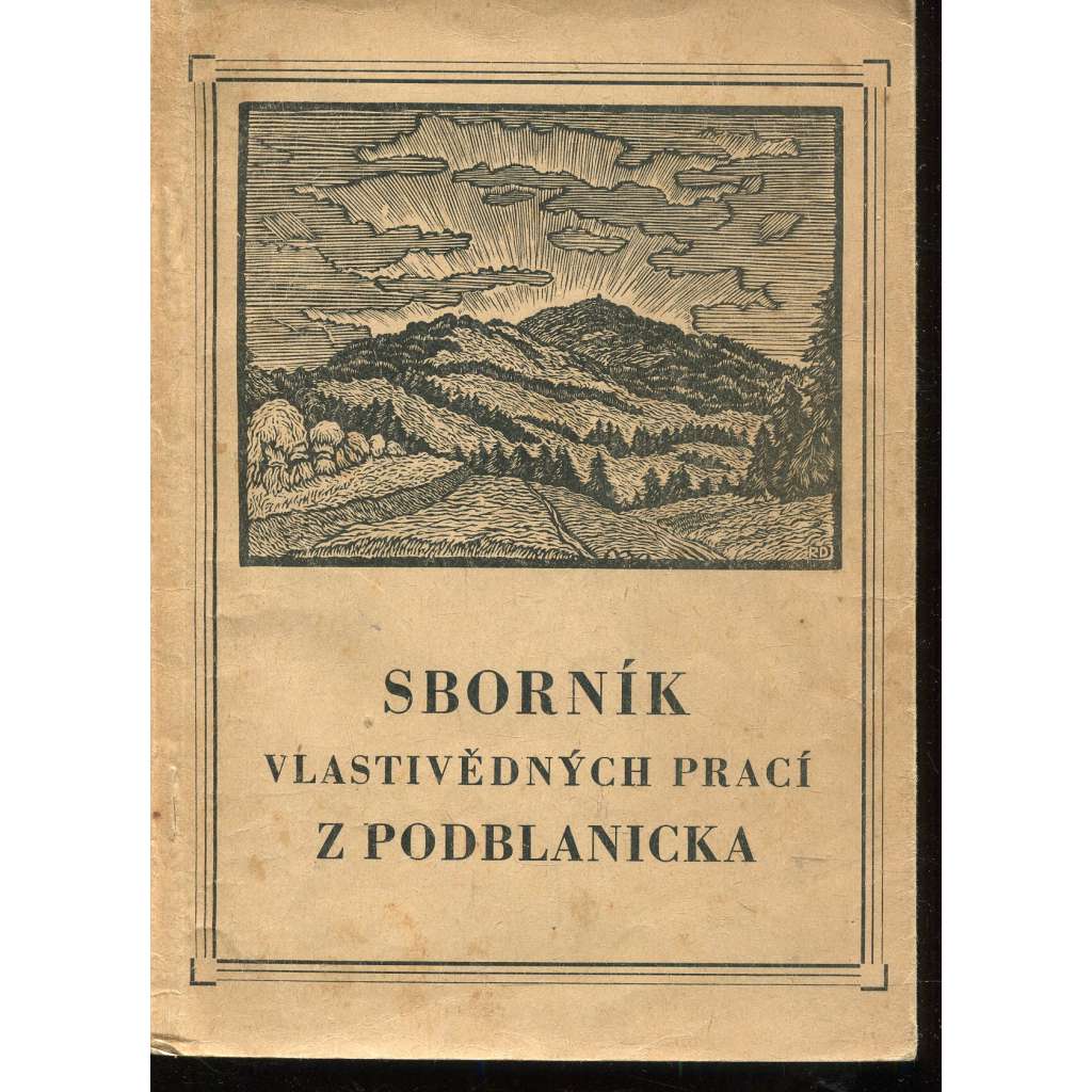 Sborník vlastivědných prací z Podblanicka 1957 [vyd. Muzeum Podblanicka Vlašim a okresní archiv Benešov]