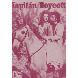 Kapitán Boycott. Bio-program v obrazech. Filmový prospekt z kina. (režie Frank Launder, hrají S. Granger, K. Ryan)