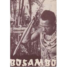 Bosambo. Bio-program v obrazech. Filmový prospekt z kina. (režie Zoltan Korda, hrají P. Robeson, L. Banks)