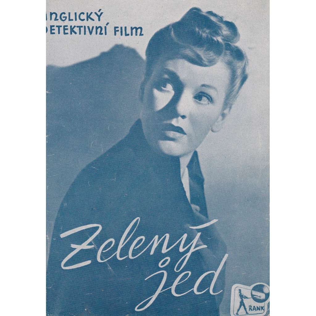 Zelený jed. Bio-program v obrazech. Filmový prospekt z kina. (režie S. Gillat, hrají A. Sim, G. Woodbridge)