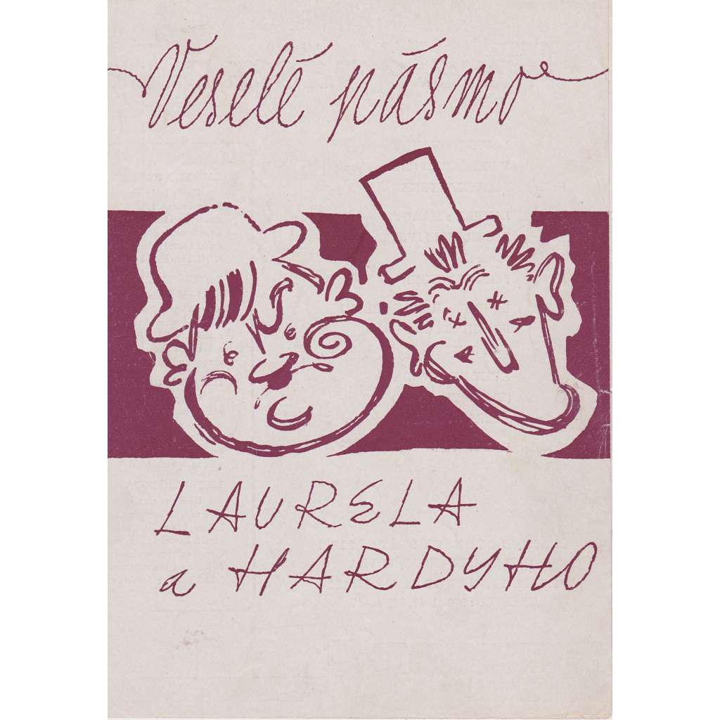 Veselé pásmo Laurela a Hardyho. Bio-program v obrazech. Filmový prospekt z kina. (režie Jack Blystone)