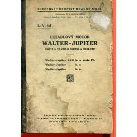 Letadlový motor Walter Jupiter - Popis a návod k řízení a obsluze [letadlo, letectví, letectvo]