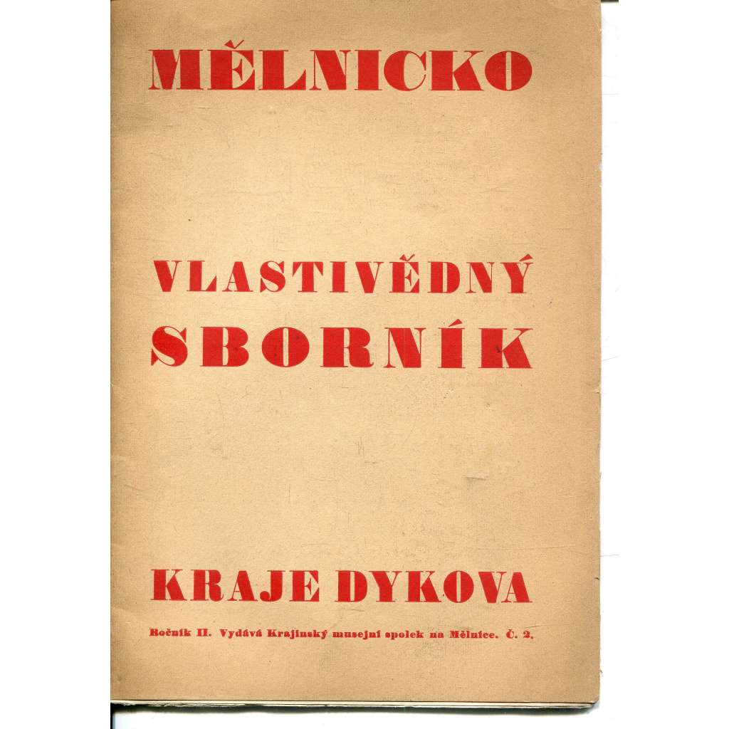 Mělnicko, ročník II., číslo 2/1939. Vlastivědný sborník kraje Dykova (Mělník)