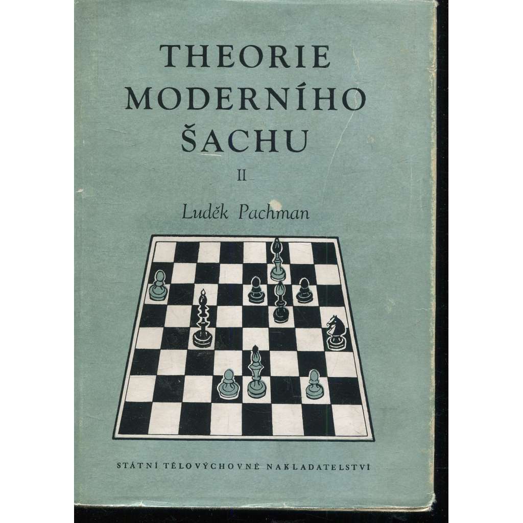 Theorie moderního šachu II. díl. Polozavřené hry (šachy) Theorie moderního šachu II. díl. Polozavřené hry (šachy)