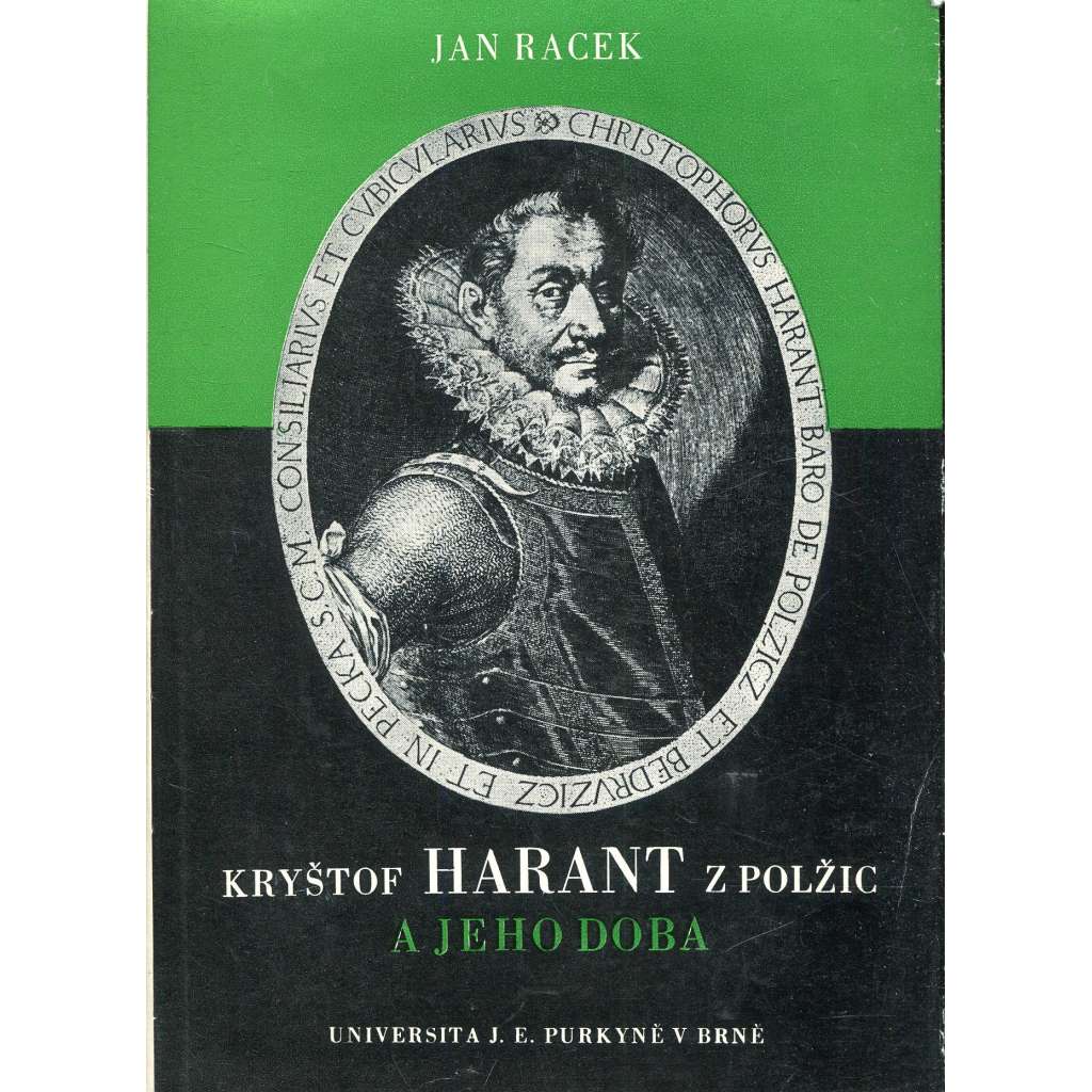 Kryštof Harant z Polžic a jeho doba, díl III., část 1. Dílo literární a hudební Kryštof Harant z Polžic a jeho doba, díl III., část 1. Dílo literární a hudební