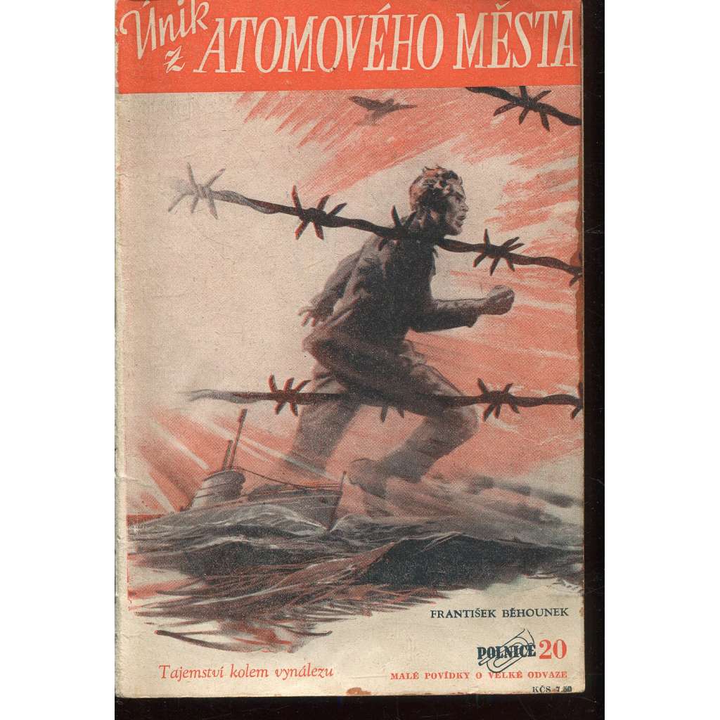 Únik z atomového města (edice Polnice) Únik z atomového města (edice Polnice)