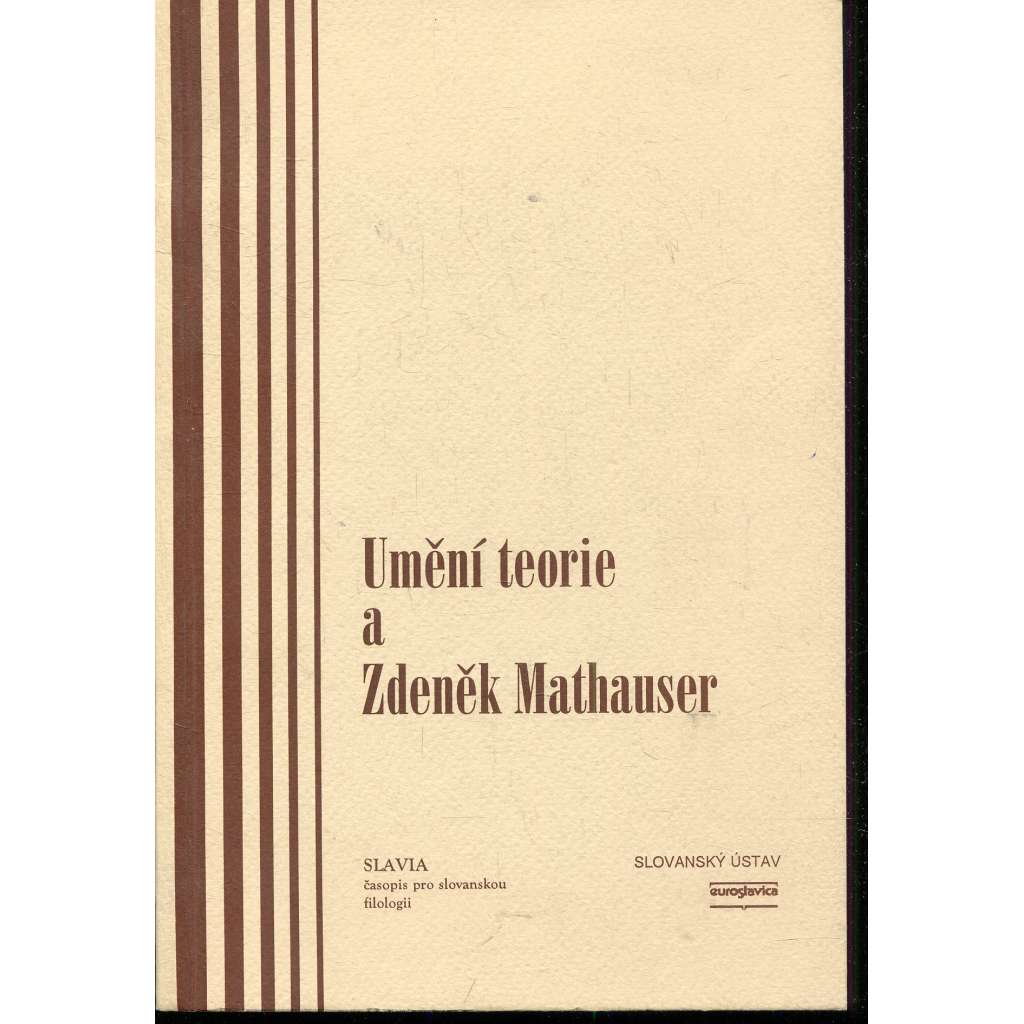 Umění teorie a Zdeněk Mathauser Umění teorie a Zdeněk Mathauser