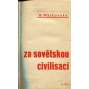 Za sovětskou civilisací [Rusko, Sovětský svaz, komunismus]