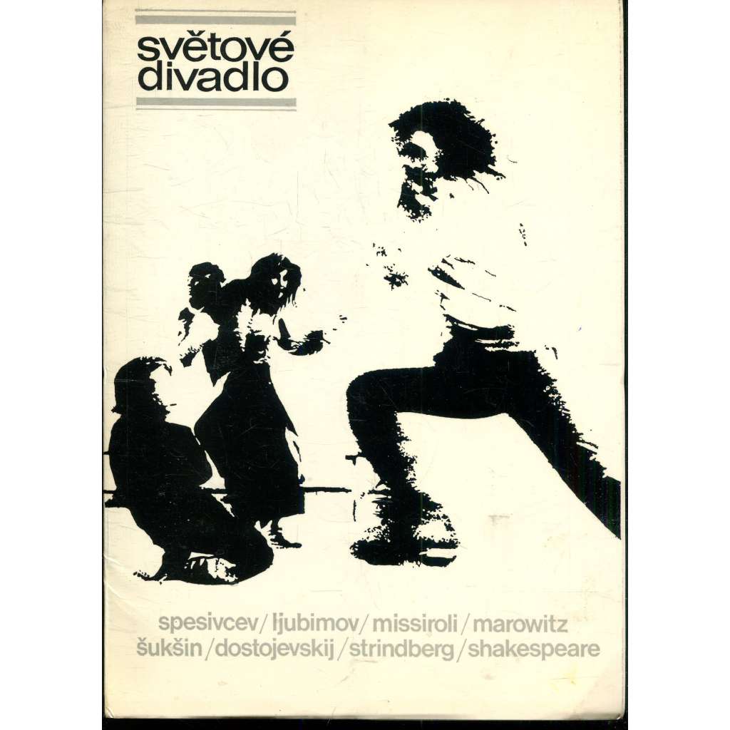 Světové divadlo, 11 (Specivcev / Ljubimov / Missiroli / Marowitz / Šukšin / Dostojevskij / Strindberg / Shakespeare)