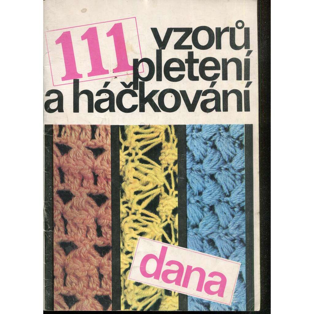111 vzorů pletení a háčkování