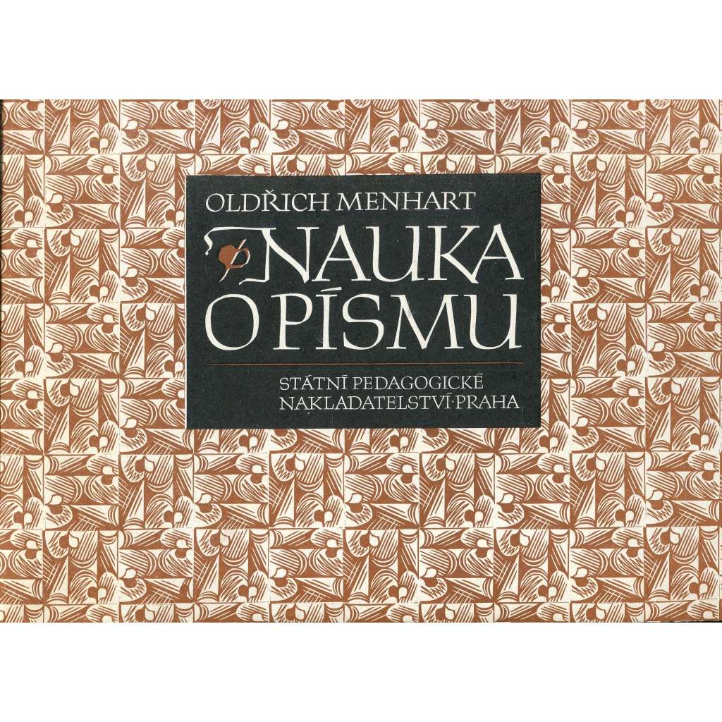 Nauka o písmu [písmo, učebnice písma, knižní typografie, historie písma]