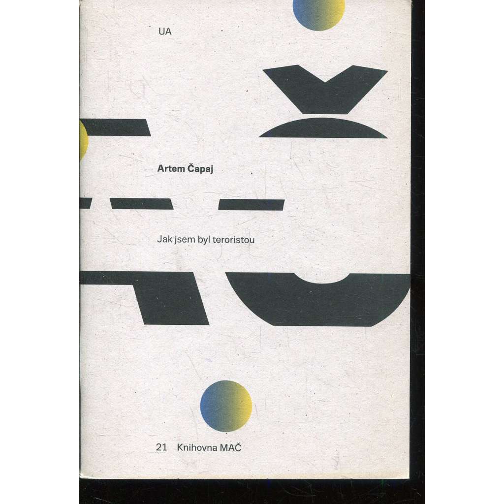 Jak jsem byl teroristou