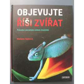 Objevujte říši zvířat (edice: Universum) (zoologie, živočichové, ekologie, savci, ryby, ptáci, hmyz)