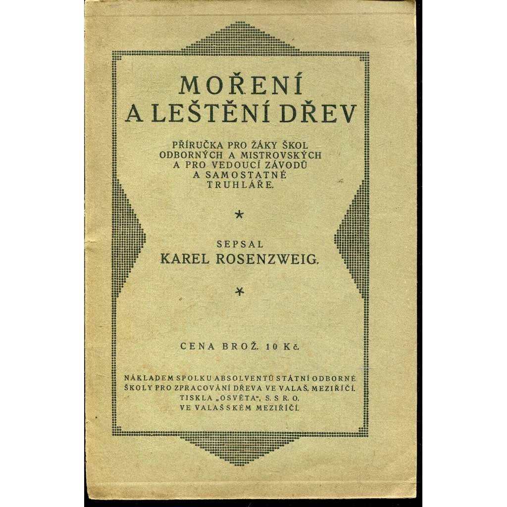 Moření a leštění dřev (dřevo) Moření a leštění dřev (dřevo)