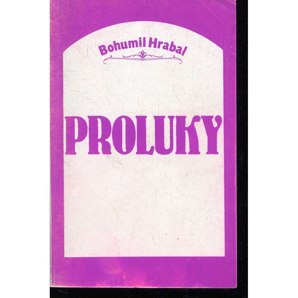 Proluky (exil) - Bohumil Hrabal Proluky (exil) - Bohumil Hrabal