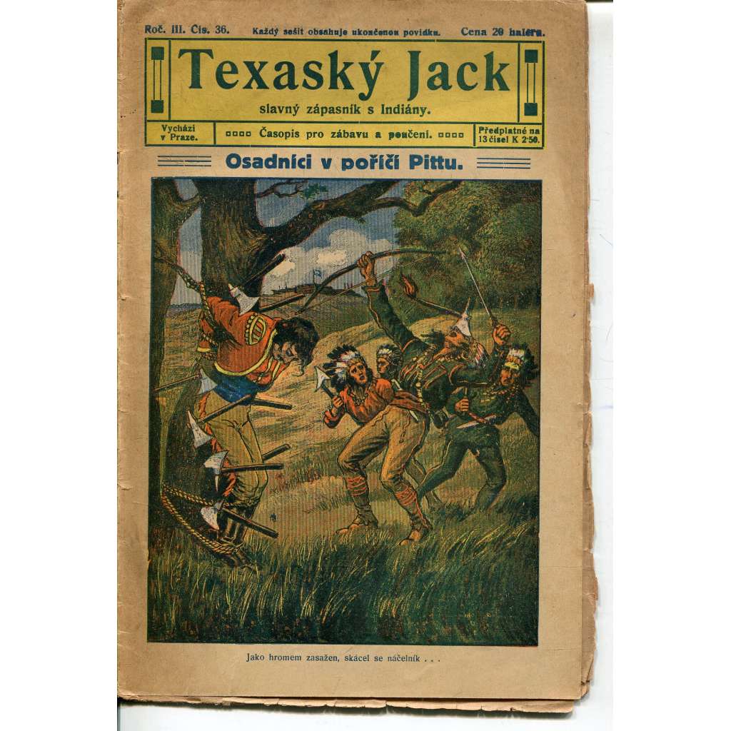 Osadníci v poříčí Pittu (Texaský Jack, slavný zápasník s Indiány. Časopis pro zábavu a poučení, ročník III., číslo 36) Osadníci v poříčí Pittu (Texaský Jack, slavný zápasník s Indiány. Časopis pro zábavu a poučení, ročník III., číslo 36)