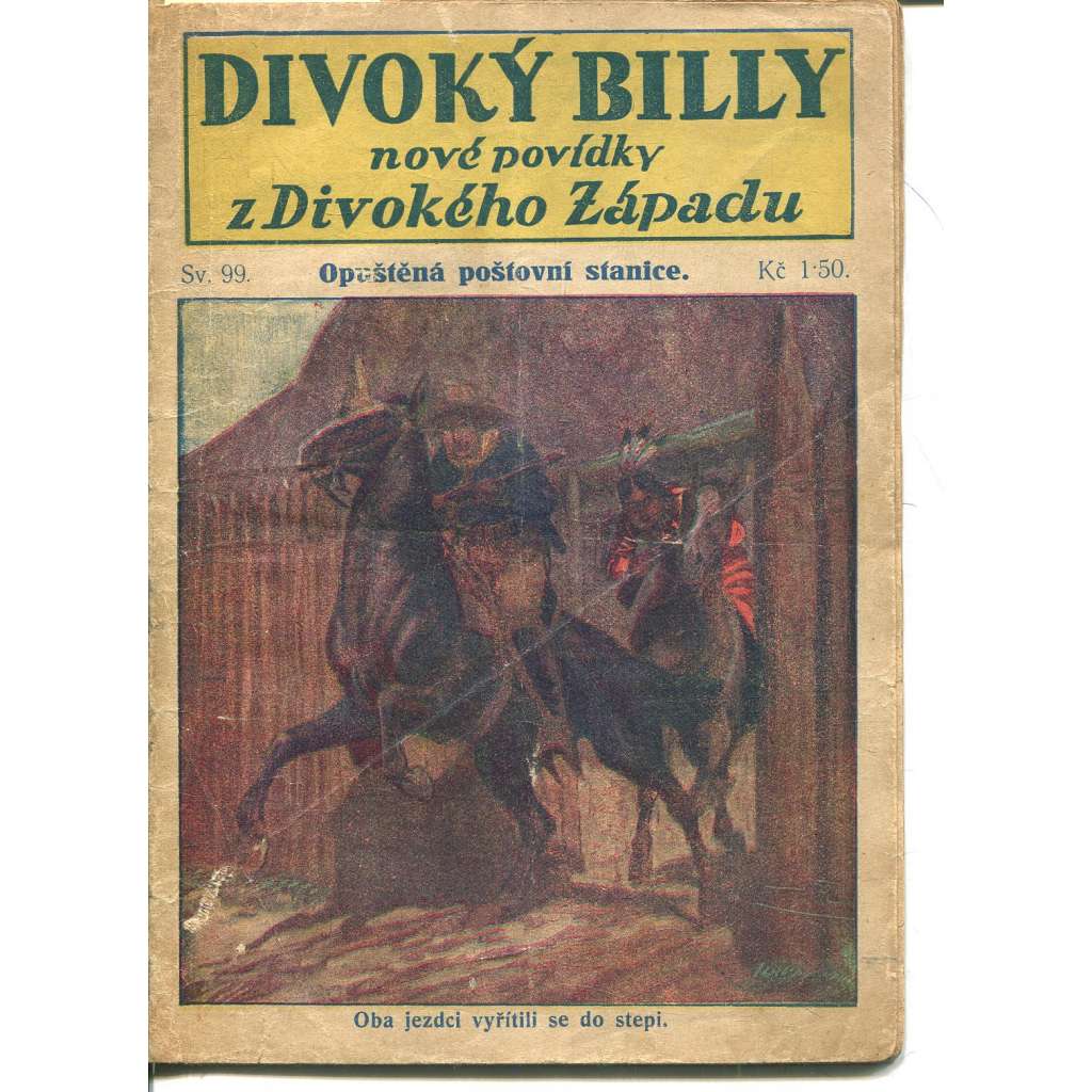 Opuštěná poštovní stanice (Divoký Billy, nové povídky z Divokého Západu, sv. 99) Opuštěná poštovní stanice (Divoký Billy, nové povídky z Divokého Západu, sv. 99)