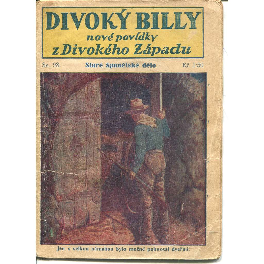Staré španělské dělo (Divoký Billy, nové povídky z Divokého Západu, sv. 98) Staré španělské dělo (Divoký Billy, nové povídky z Divokého Západu, sv. 98)